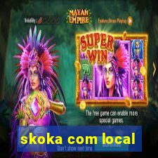 skoka com local